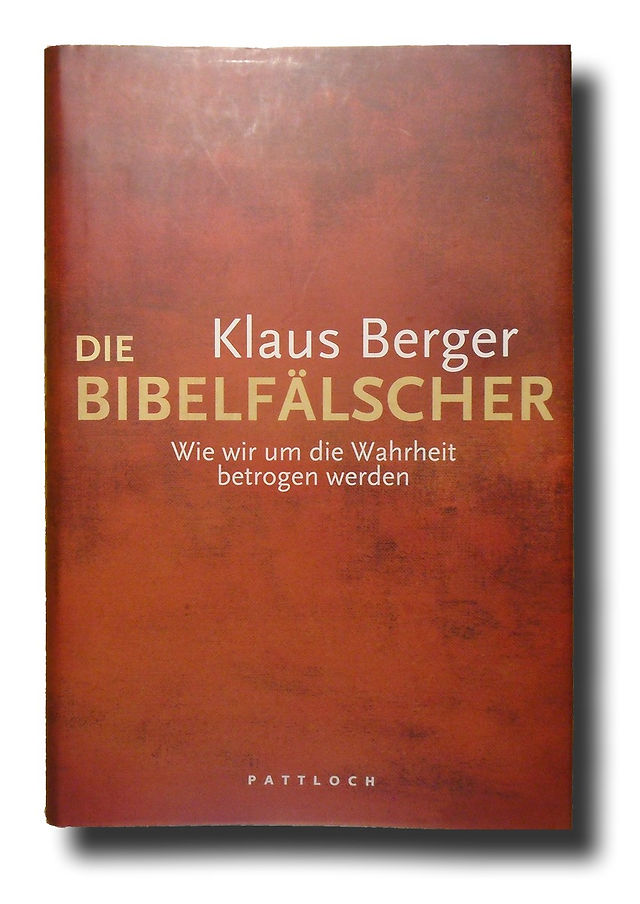 Buch, Prof. Klaus Berger, Die Bibelfälscher