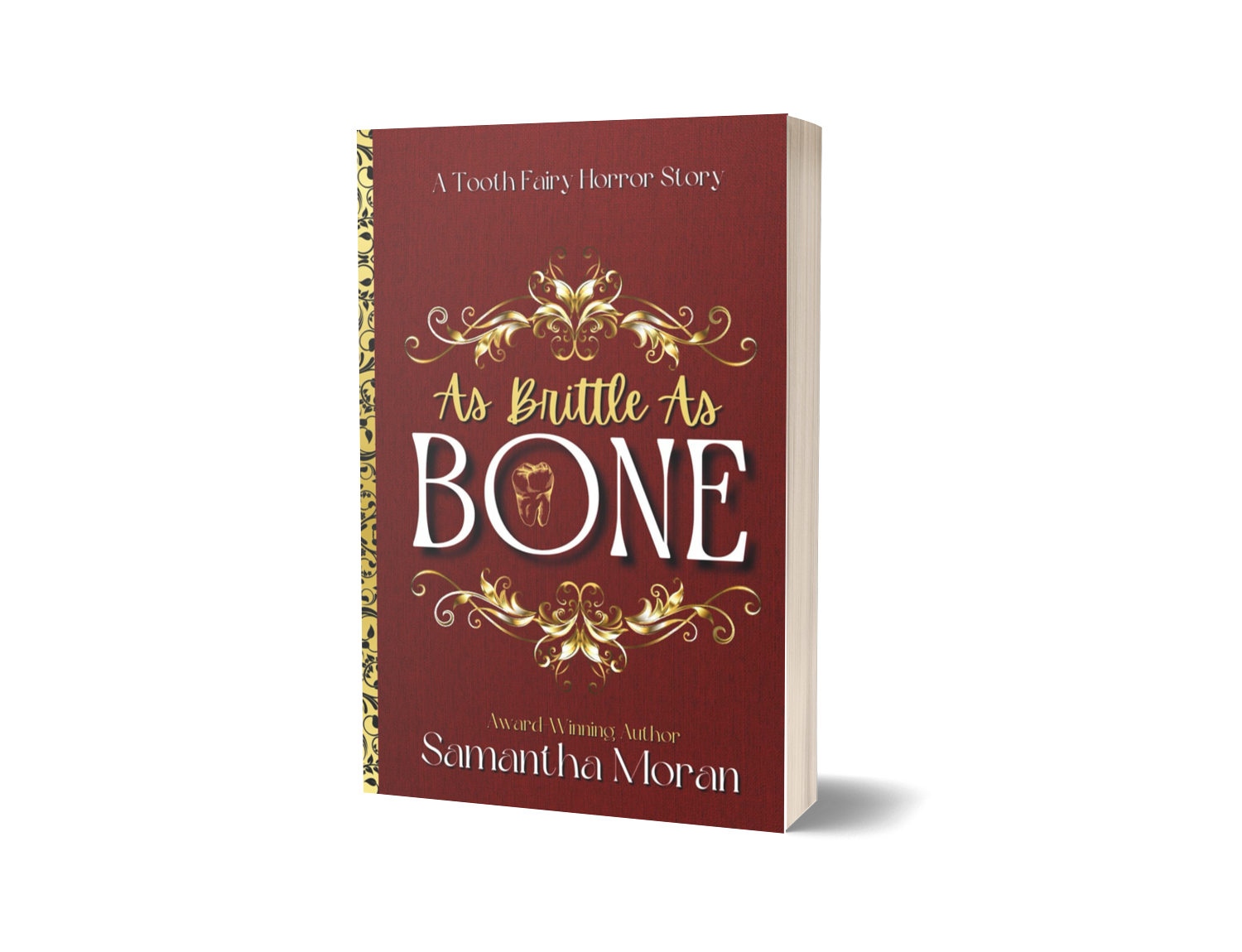 "As Brittle As Bone"