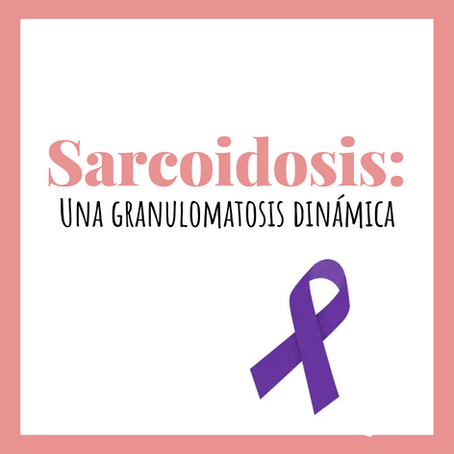 Sarcoidosis: Una granulomatosis dinámica