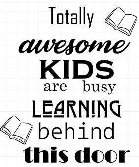 Totally Awesome Kids Are Learning Behind This Door
