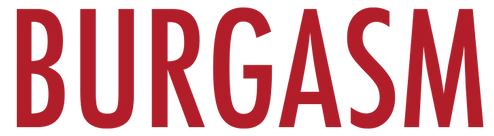 BURGASM - BORN HUNGRY