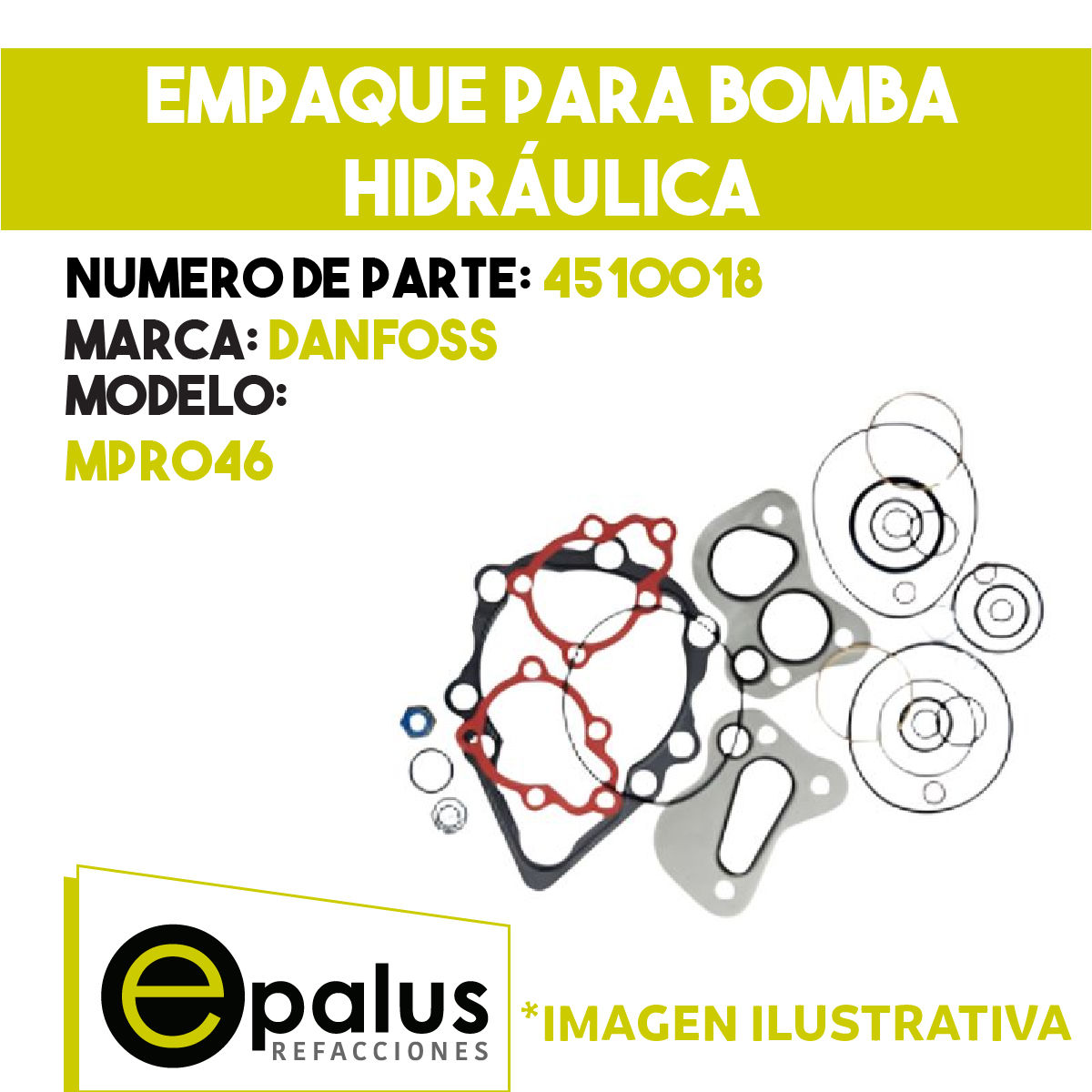 EMPAQUE PARA BOMBA HIDRÁULICA - PARTE: 4510018