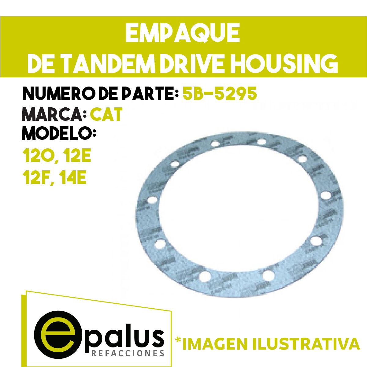 EMPAQUE DE TANDEM DRIVE HOUSING - PARTE: 5B-5295