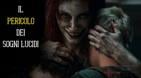 IL PERICOLO DEI SOGNI LUCIDI