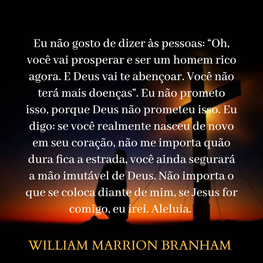 Trechos das Mensagens do Profeta William Marrion Branham