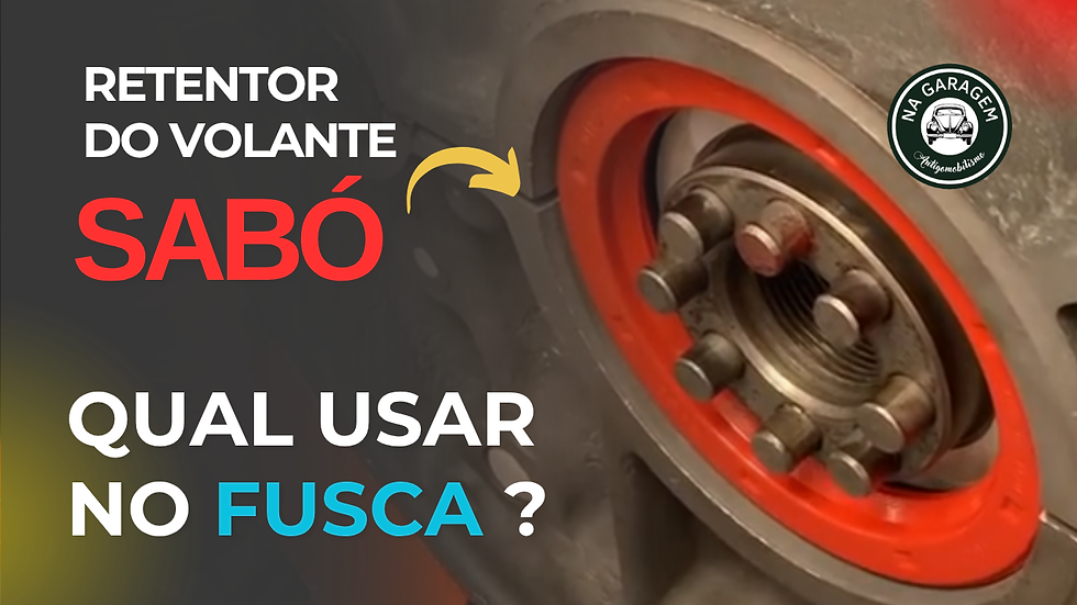 Retentor sabó qual usar no fusca