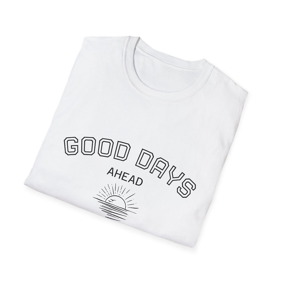 Thumbnail: Good Days Ahead T-Shirt — Positive Sunrise Graphic Tee
