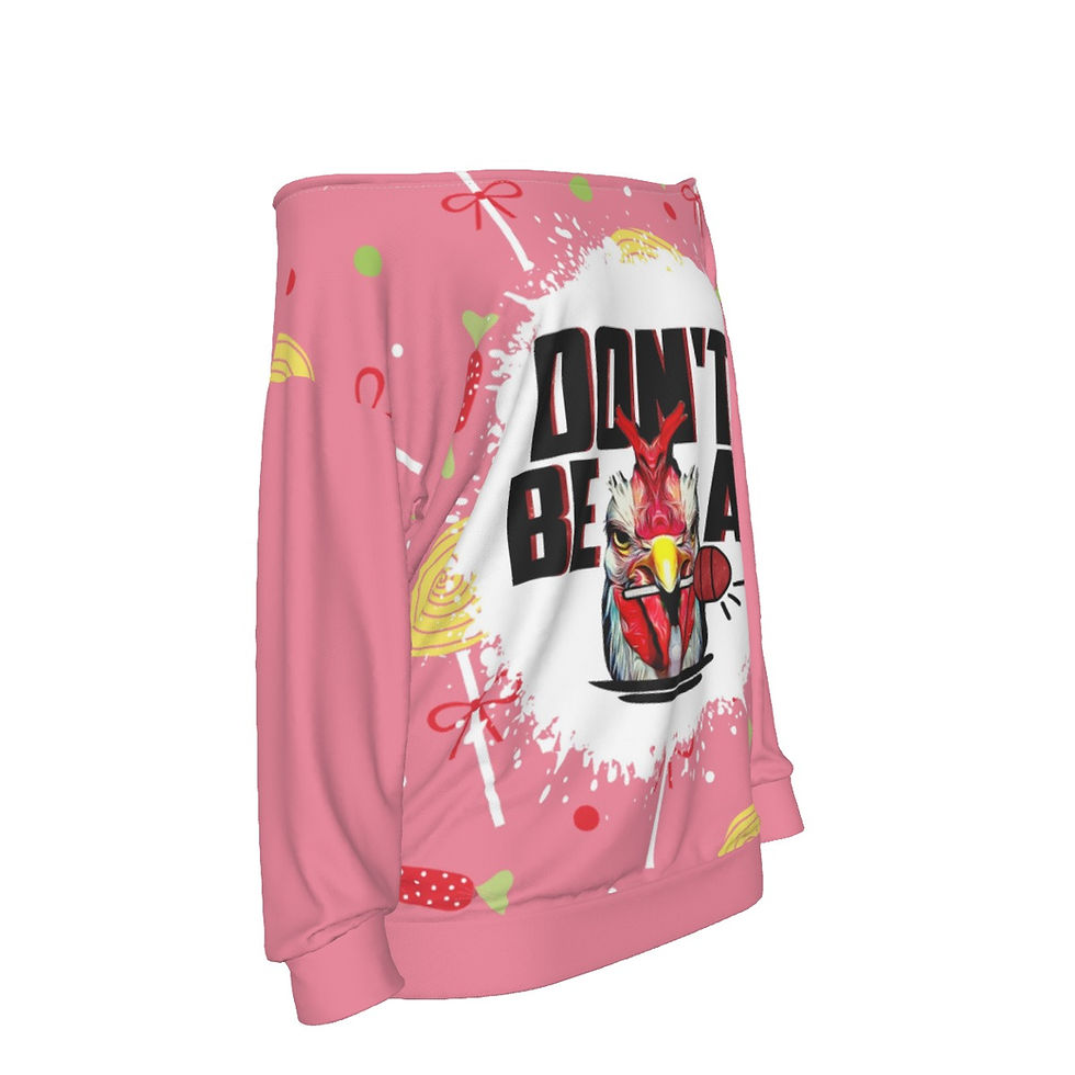 Off the Shoulder Sweatshirt | Don't be a Cock Sucker | Sassy Shirt
