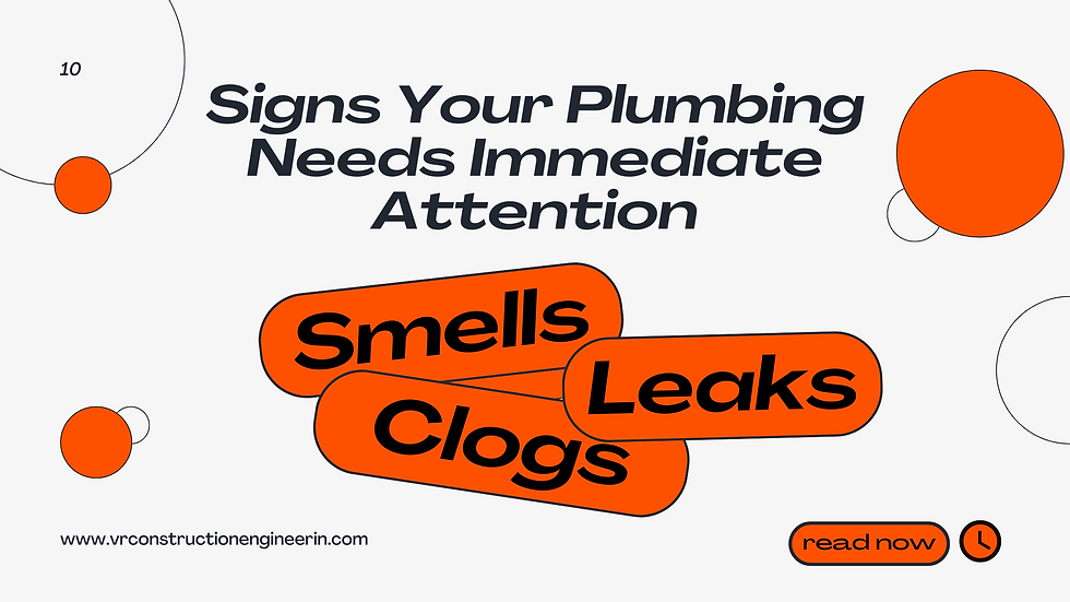 Signs Your Plumbing Needs Immediate Attention - VR Construction Engineering