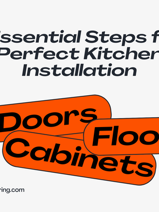 10 Essential Steps for a Perfect Kitchen Installation