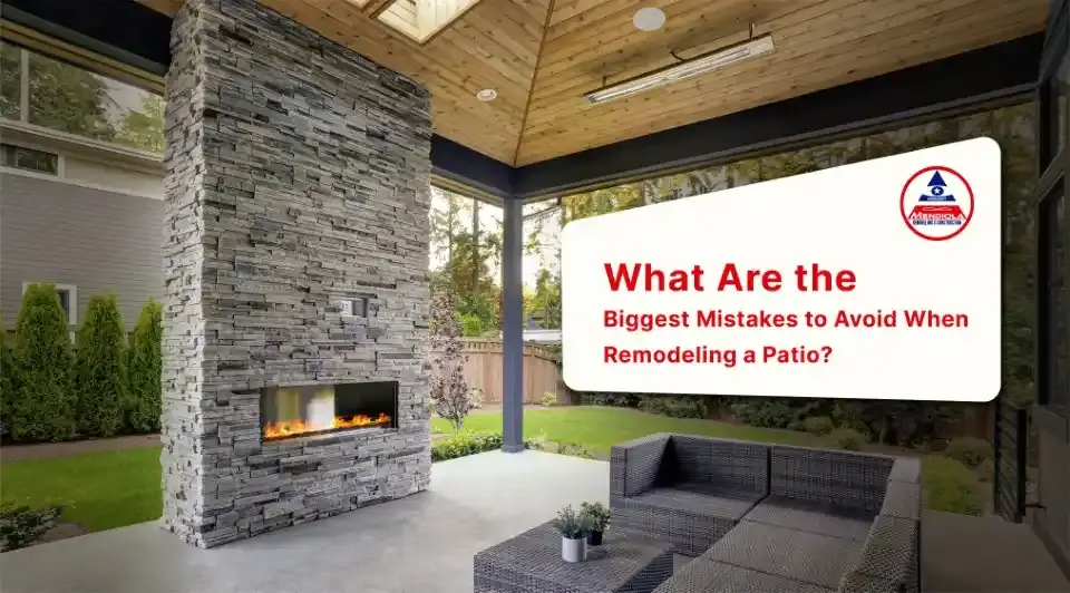 What Are the Biggest Mistakes to Avoid When Remodeling a Patio?