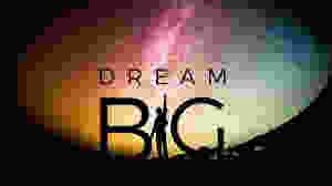 Dream BIG | PITA