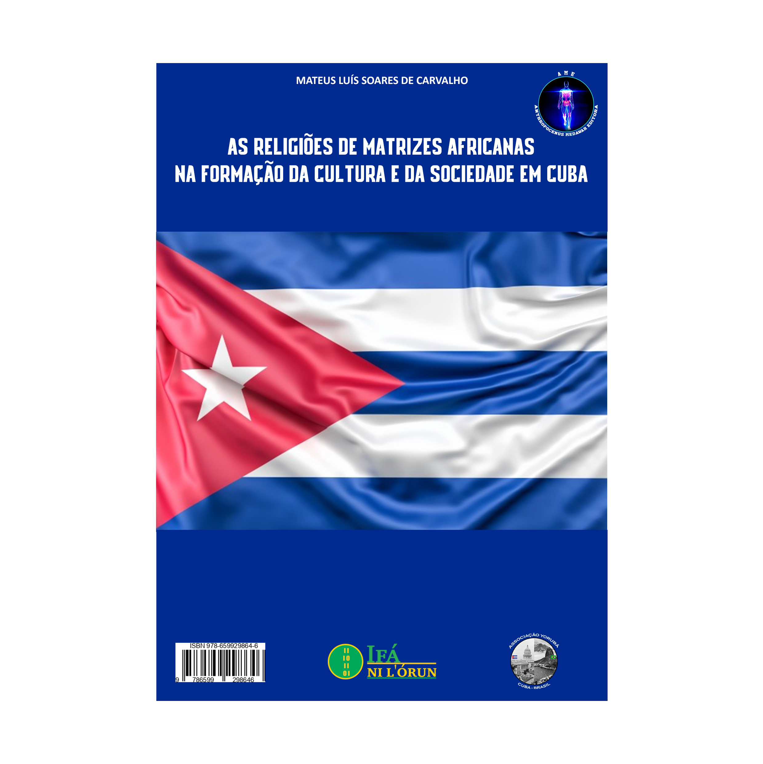 As Religiões de Matrizes Africanas na Formação da Cultura e da Sociedade em Cuba