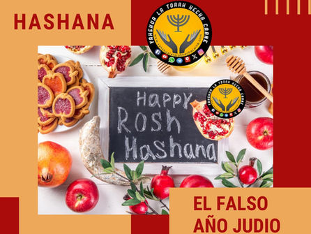SERIE LA RELIGIÓN Y SU ENGAÑO..
LA FIESTA DE ROSH HASHANA (EL FALSO COMIENZO DEL AÑO NUEVO)