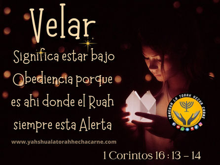 ¿QUE ES VELAR, PARA YAHWEH?