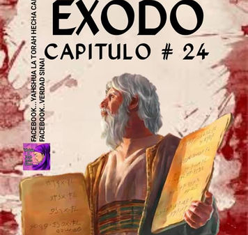 ESTUDIANDO EL LIBRO DE EXODO CAPITULO # 24