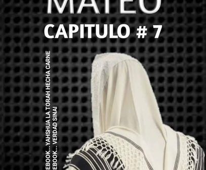 ESTUDIANDO EL LIBRO DE MATEO CAPITULO # 7
