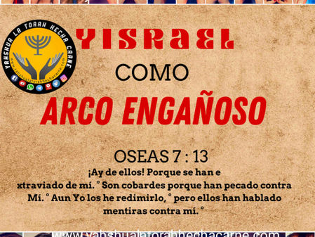 YISRAEL COMO ARCO ENGAÑOSO