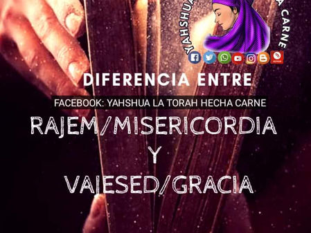 DIFERENCIA ENTRE RAJEM/MISERICORDIA Y VAJESED/GRACIA