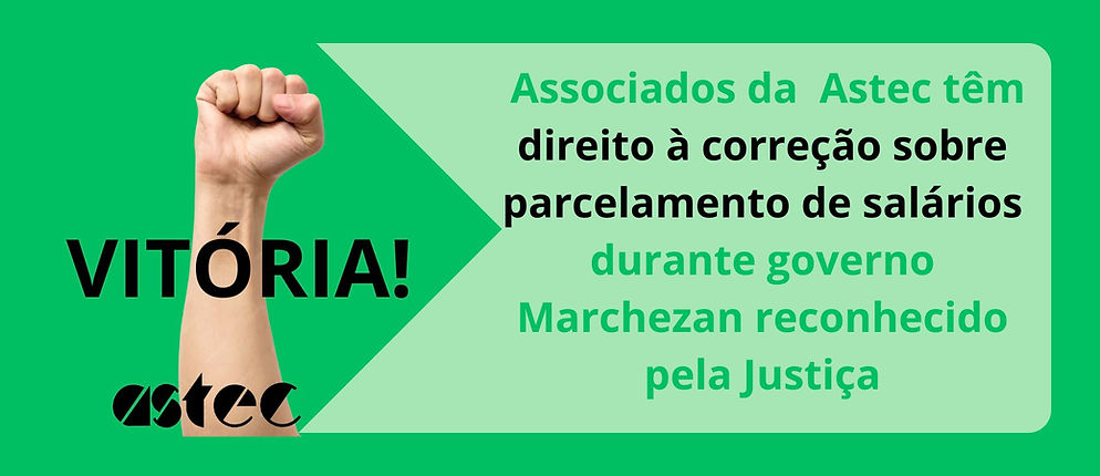 Vitória | Judiciário reconhece direito de associados da Astec a juros e correção monetária sobre parcelamento indevido de salários durante governo Marchezan