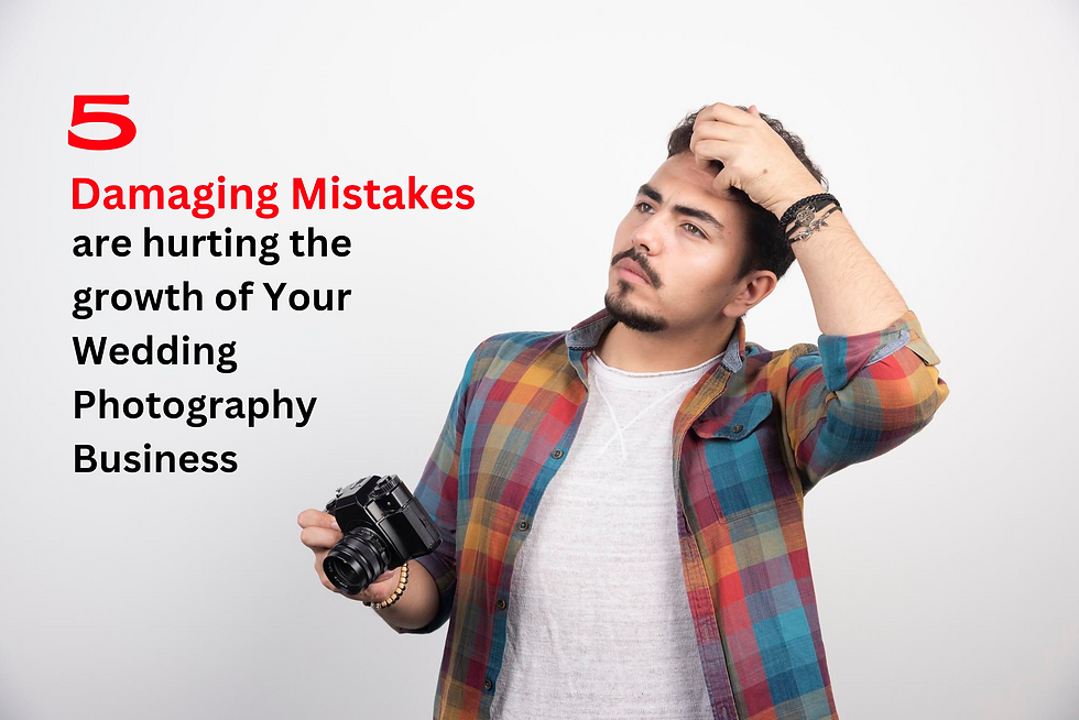 5 Damaging Mistakes Wedding Photography Agency Owners Must Avoid