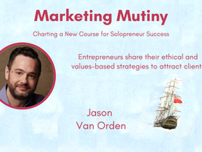 Aligning Your Business To Your Strengths: Jason Van Orden