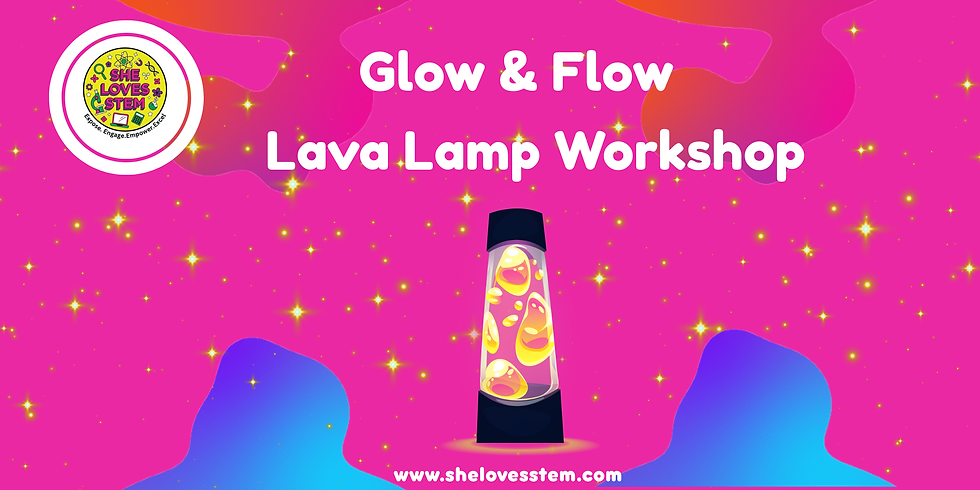 Glow & Flow Lava Lamp Workshop
