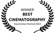 WINNER - BEST CINEMATOGRAPHY - Awareness Festival 2024 (1).png