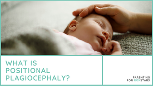 Positional Plagiocephaly