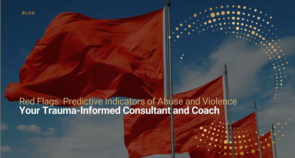 Red Flags: Predictive Indicators of Abuse & Violence