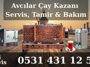 Avcılar Çay Kazanı Servisi