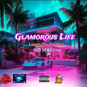 Rawrrzone Picks - Lazaris the Top Don x Blu Diaz Glamorous Life