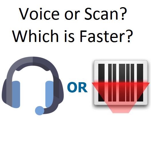 Voice versus Scanning - Is Voice Really Quicker?