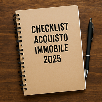 checklist acquisto immobile 2025 per investitori immobiliari