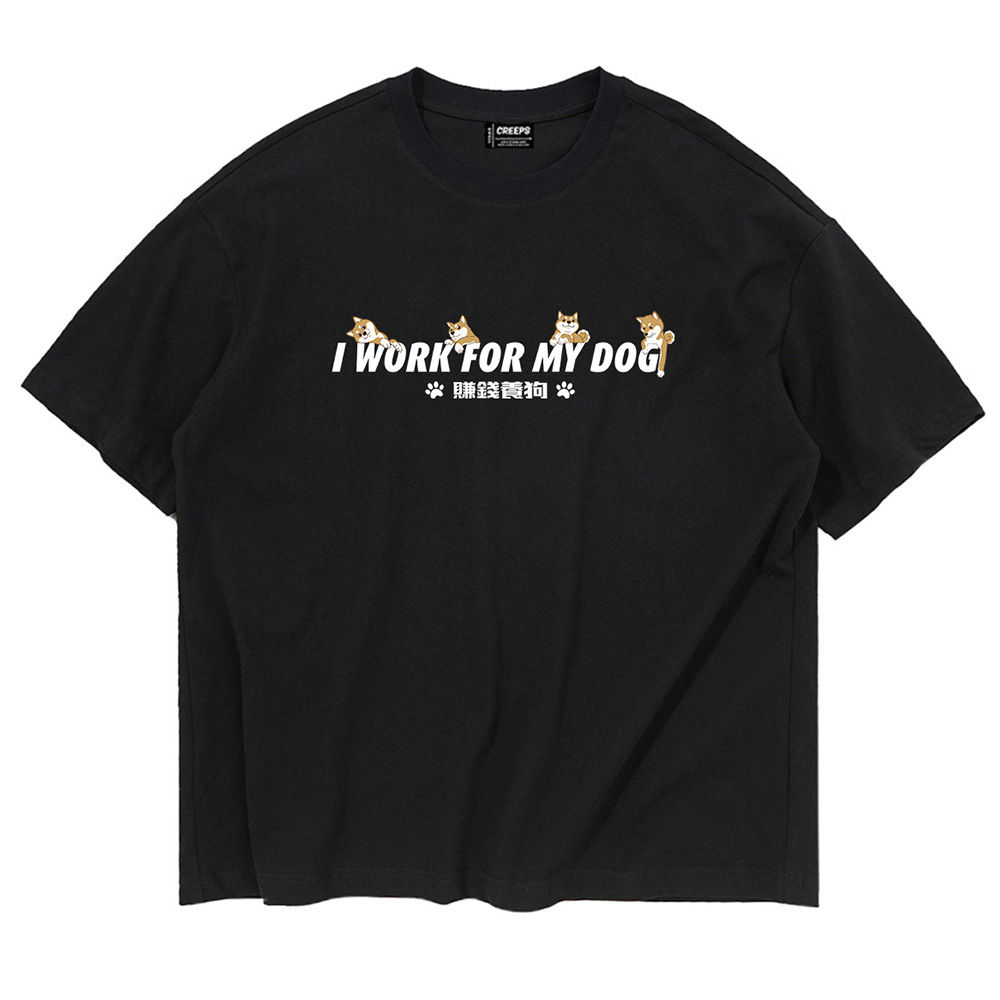 【Creeps Original】I Work for My Dog Oversized Printed T-shirt
