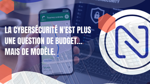 La cybersécurité n'est plus une question de budget… mais de modèle.
