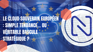 ☁️ Le cloud souverain européen : simple tendance… ou véritable bascule stratégique ?
