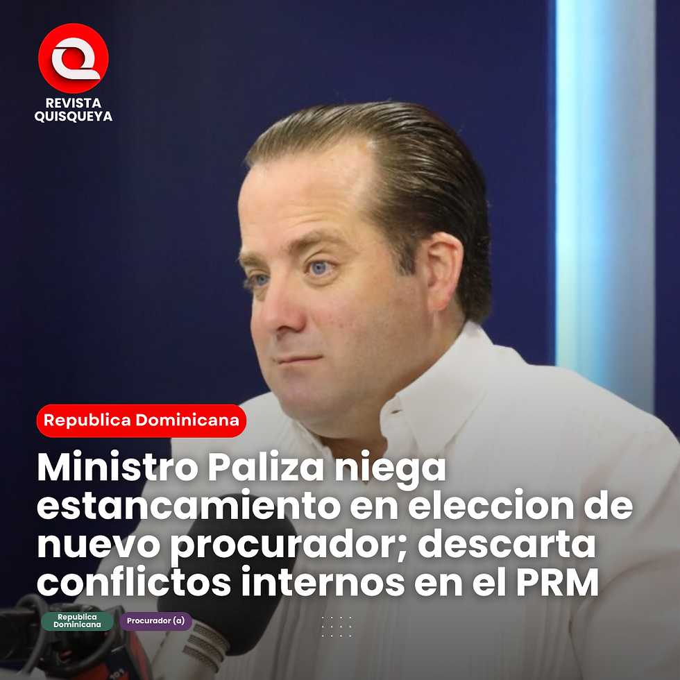 Ministro Paliza niega estancamiento en eleccion de nuevo procurador; descarta conflictos internos en el PRM