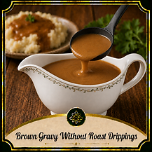 Connie Perry Recipes- Brown Gravy Without Roast Drippings