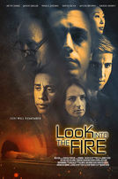 LOOK INTO THE FIRE POSTER 2022.jpeg