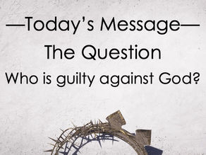 Who is guilty against God?