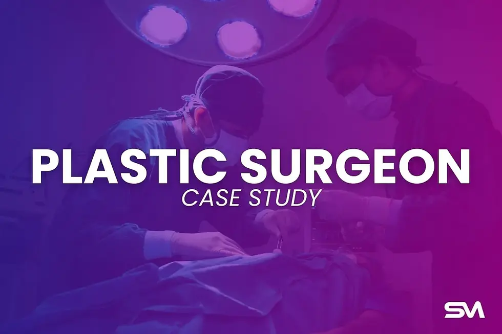 Plastic Surgeon Case Study.webp