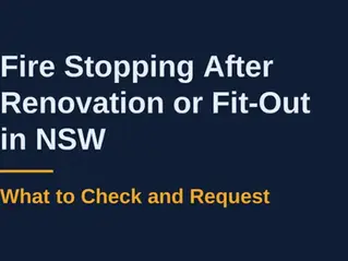 Fire Stopping After Renovation or Fit-Out in NSW