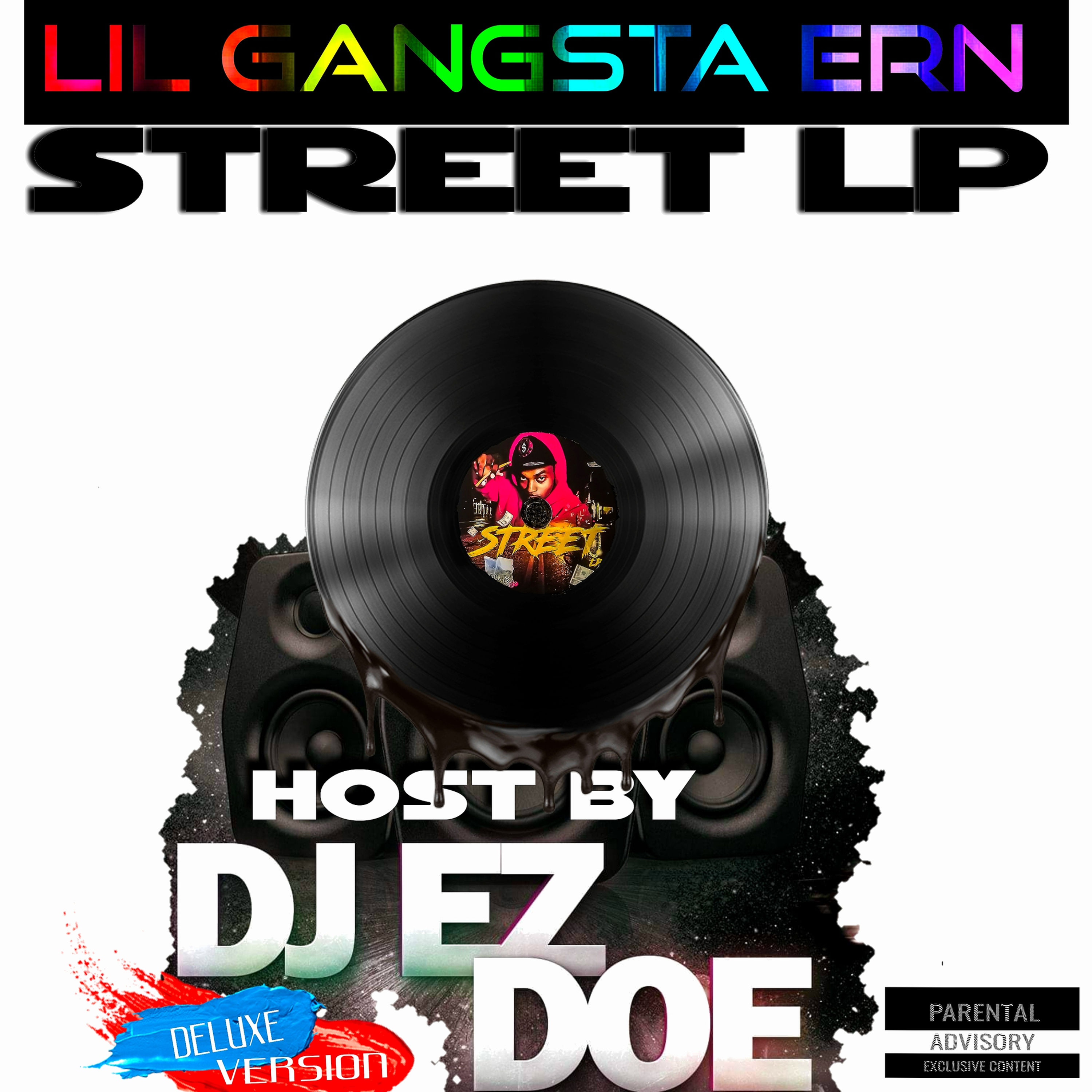 STREET LP Host By DJ EZ DOE