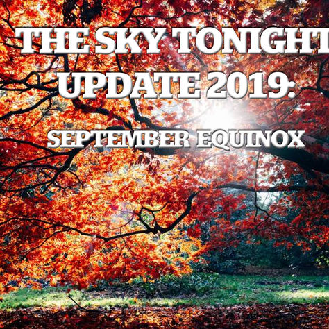 The Sky Tonight: September Equinox