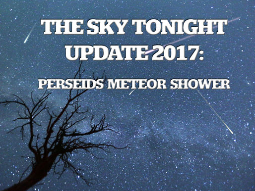 The Sky Tonight Update: August 12-13, Perseids Meteor Shower