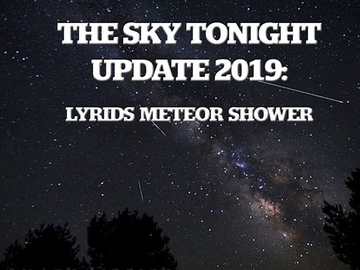 The Sky Tonight Update:  Lyrids Meteor Shower