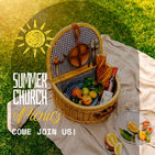 SUMMER CHURCH PICNICS
