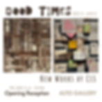 CLS: Good Times - Opening Reception