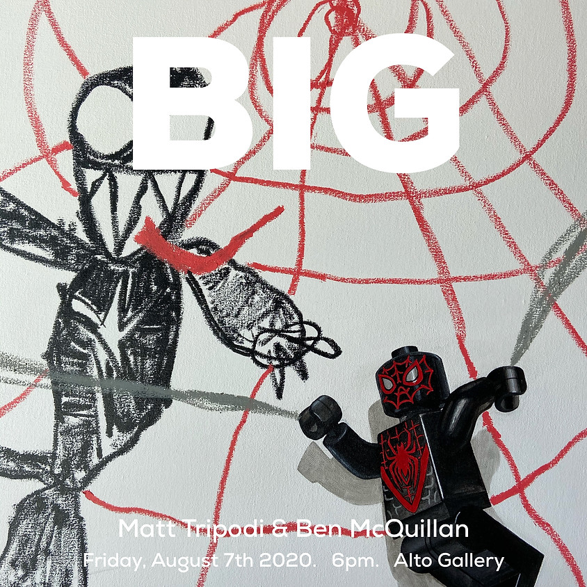 Preview: BIG featuring Matt Tripodi and Ben McQuillan